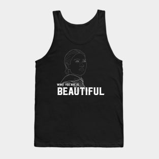 What You Are is Beautiful Bea Tank Top